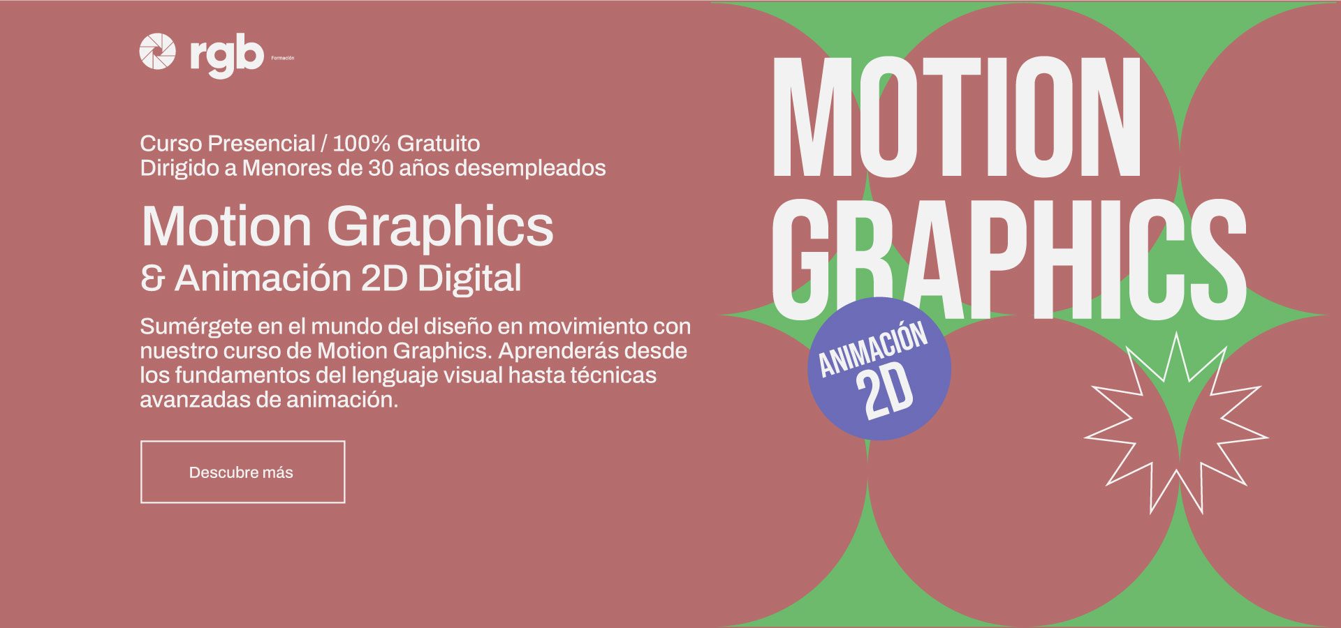 Domina el arte de los Motion Graphics con nuestro curso intensivo, práctico y 100% GRATUITO.